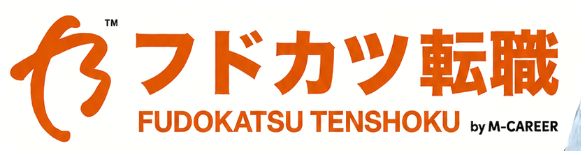 フドカツ転職 FUDOKATSU TENSHOKU by M-CAREER